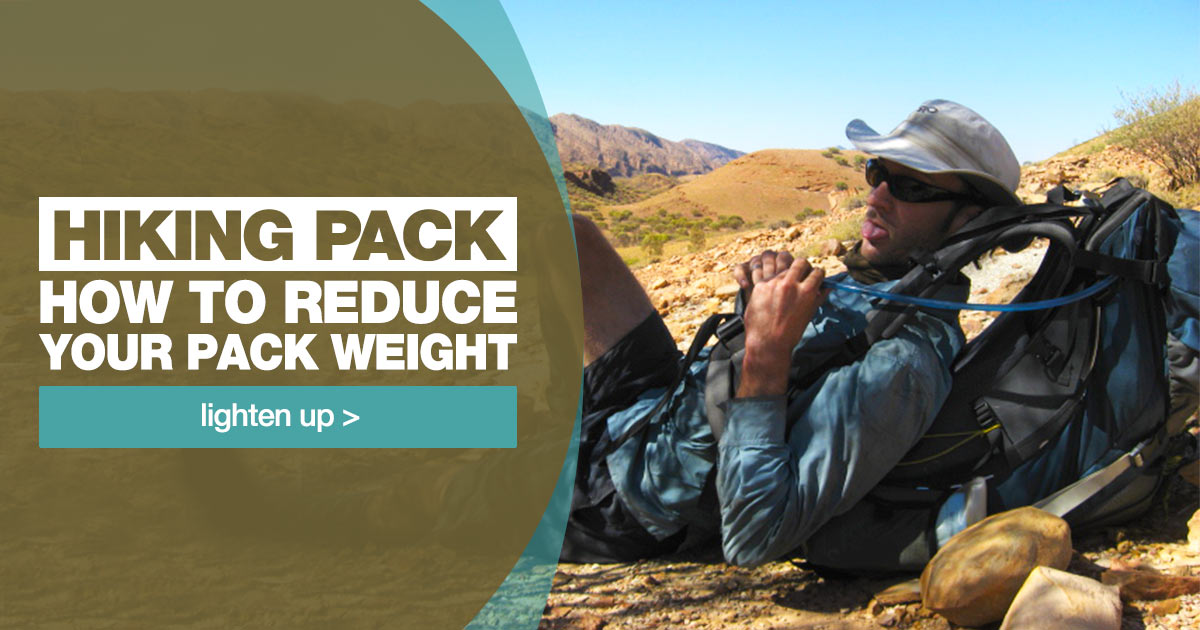 Reduce your pack weight in 5 simple steps.